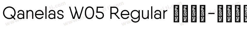 Qanelas W05 Regular 语言英文字体转换